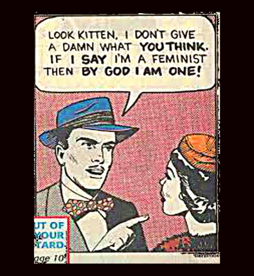 (images below added later in the reblog. )This one shows classic macho moron posing as feminist. But the article shows males can be feminists, with respect, common sense and even bushy beards.